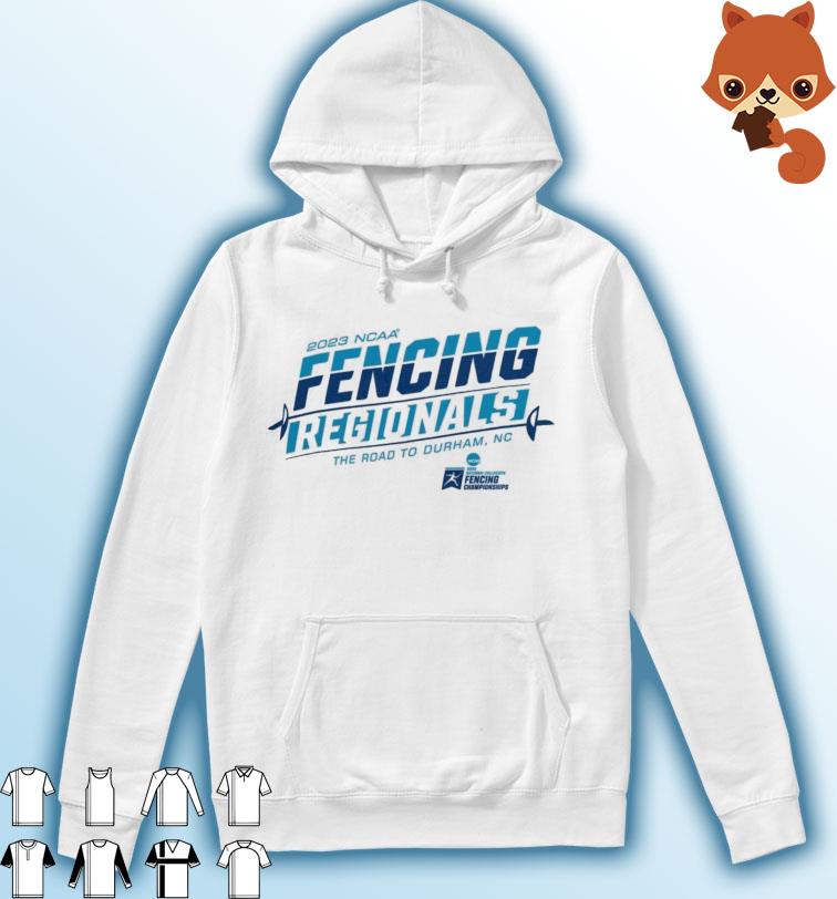 NCAA Fencing Regionals The Road To Durham 2023 Shirt Hoodie