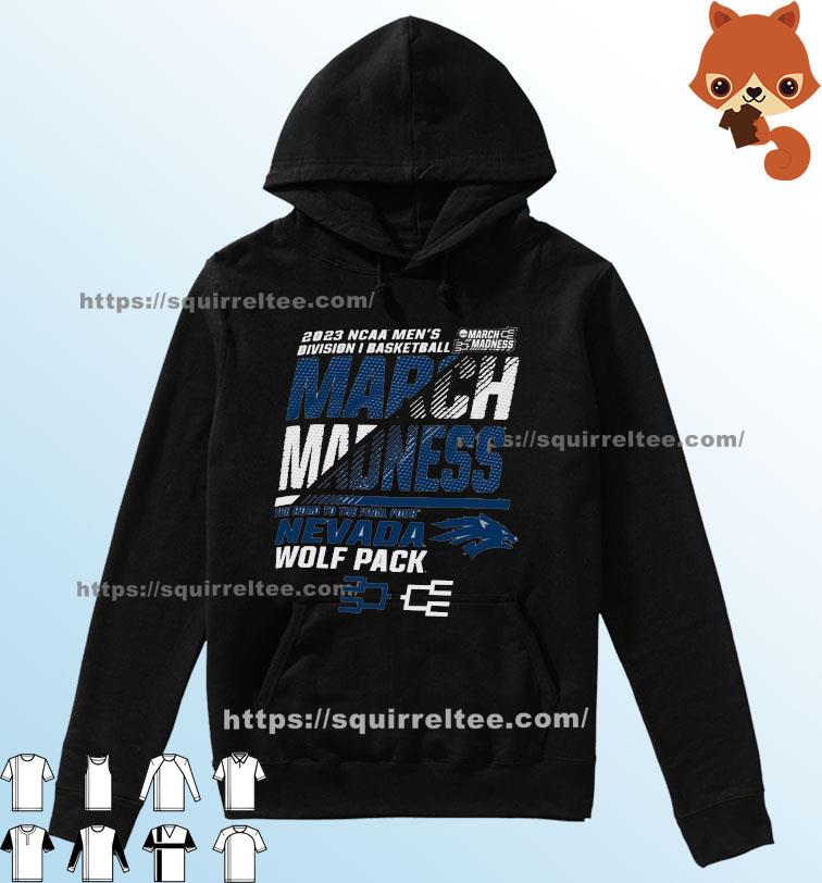 Nevada Wolfpack Men's Basketball 2023 NCAA March Madness The Road To Final Four Shirt Hoodie