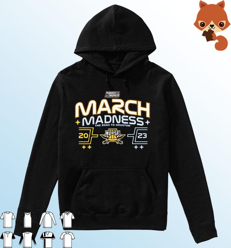 NKU Norse 2023 NCAA March Madness Men's Basketball Shirt Hoodie