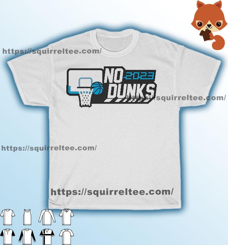 No Dunks College Wedgie Basketball Shirt