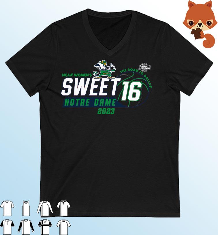 Notre Dame Fighting Irish NCAA Women's Sweet 16 The Road To Dallas 2023 Shirt