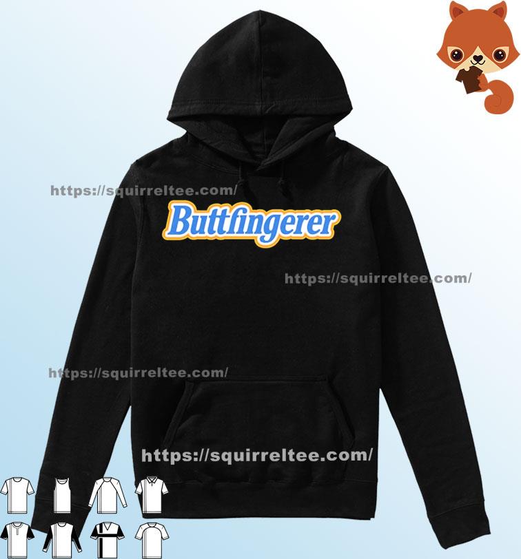 Official Buttfingerer Shirt Hoodie