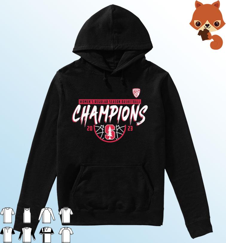 Official Stanford Cardinal Women's Basketball 2023 PAC-12 Regular Season Champions Shirt Hoodie