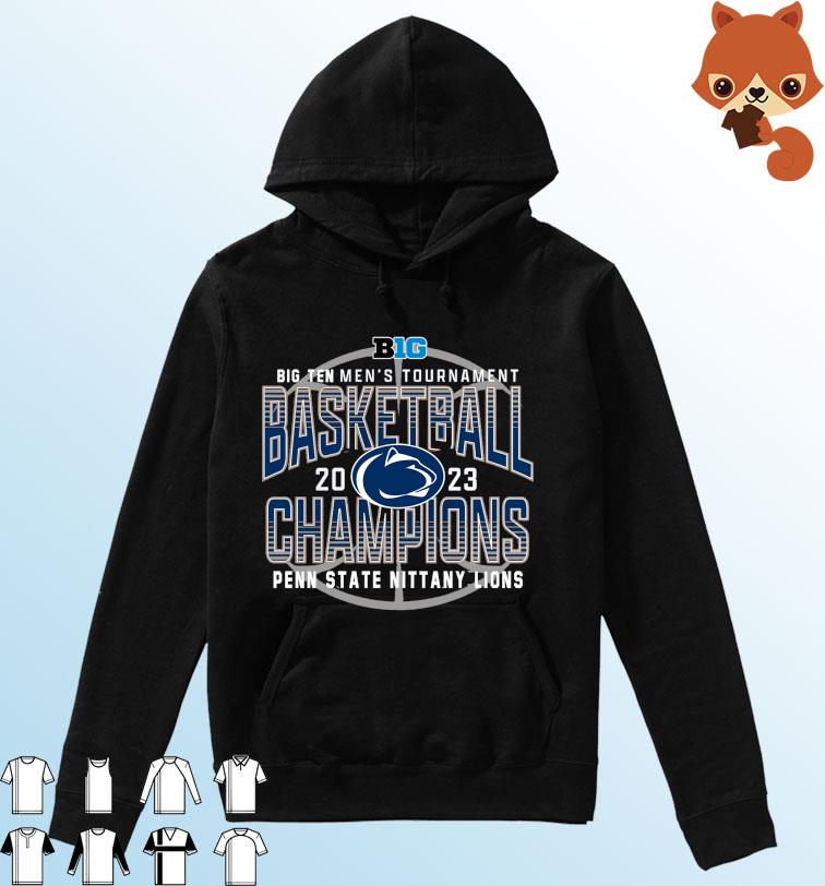 Penn State Nittany Lions 2023 Big Ten Men's Basketball Conference Tournament Champions Shirt Hoodie