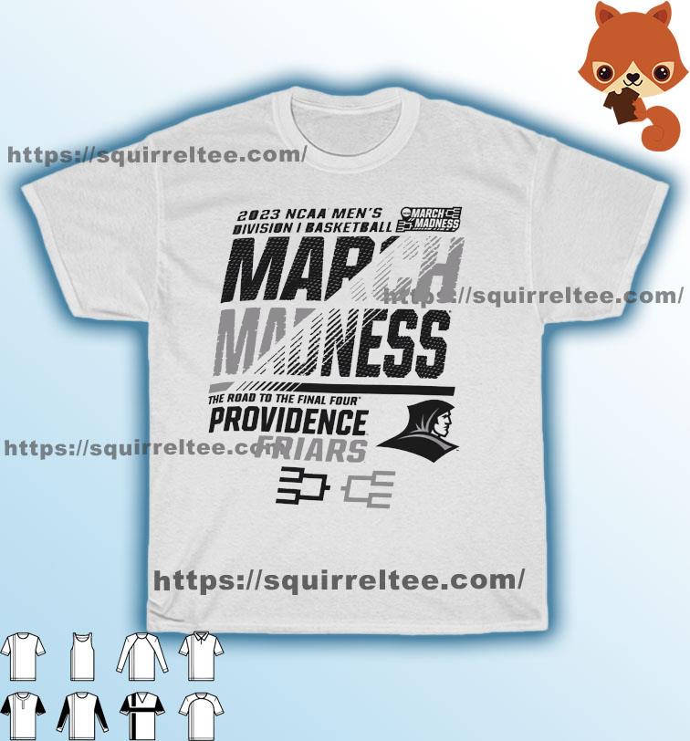 Providence Men's Basketball 2023 NCAA March Madness The Road To Final Four Shirt