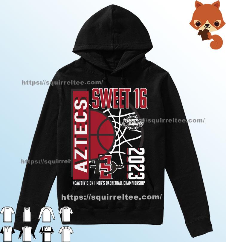 San Diego State Aztecs 2023 NCAA Men's Basketball Tournament March Madness Sweet 16 Shirt Hoodie