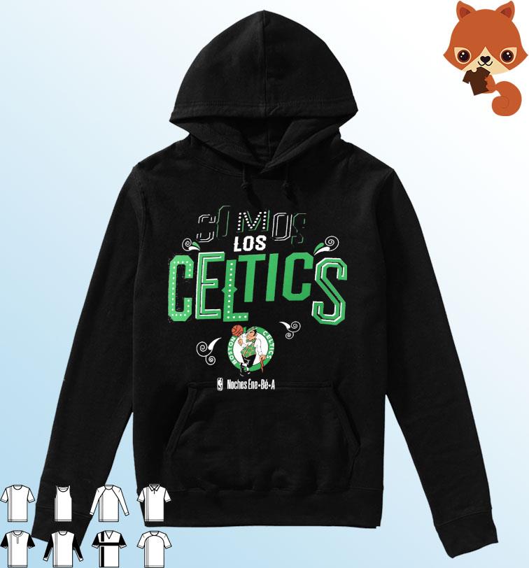 Somos Los Boston Celtics NBA Noches Ene-Be-A Shirt Hoodie