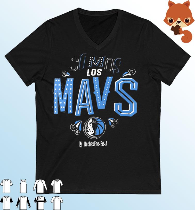 Somos Los Dallas Mavericks NBA Noches Ene-Be-A Shirt