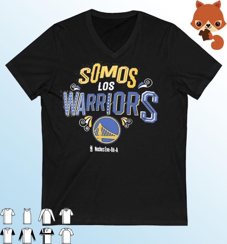 Somos Los Golden State Warriors NBA Noches Ene-Be-A Shirt