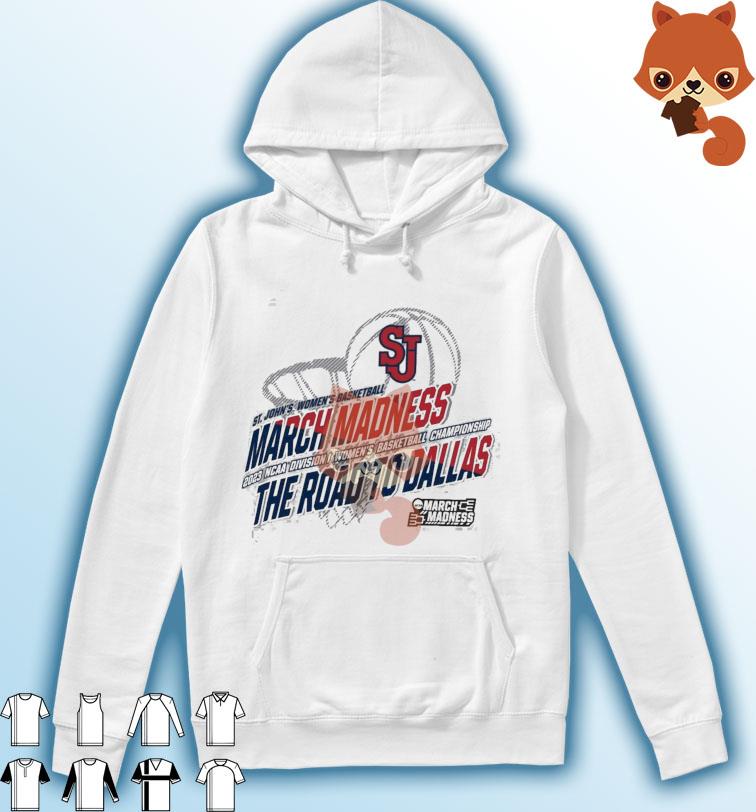 St John's Women's Basketball 2023 NCAA March Madness The Road To Dallas Shirt Hoodie