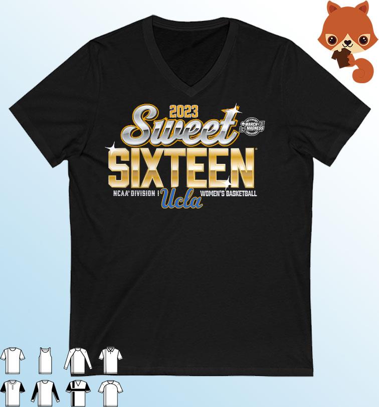 UCLA Bruins 2023 NCAA Women's Basketball Tournament March Madness Sweet 16 Shirt