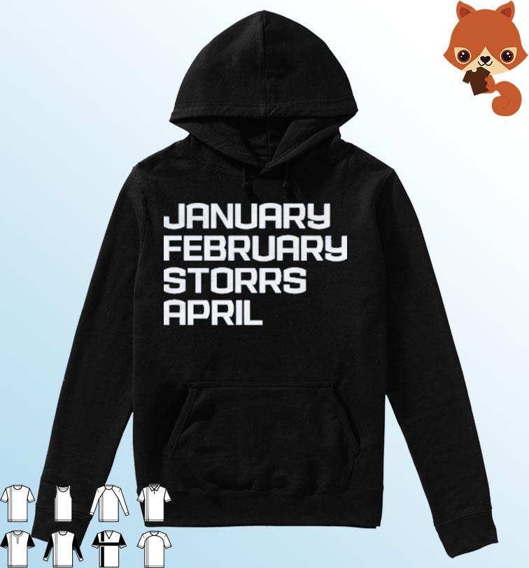 Uconn Huskies January February Storrs April Shirt Hoodie