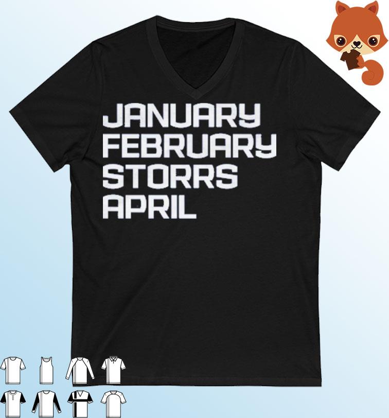 Uconn Huskies January February Storrs April Shirt