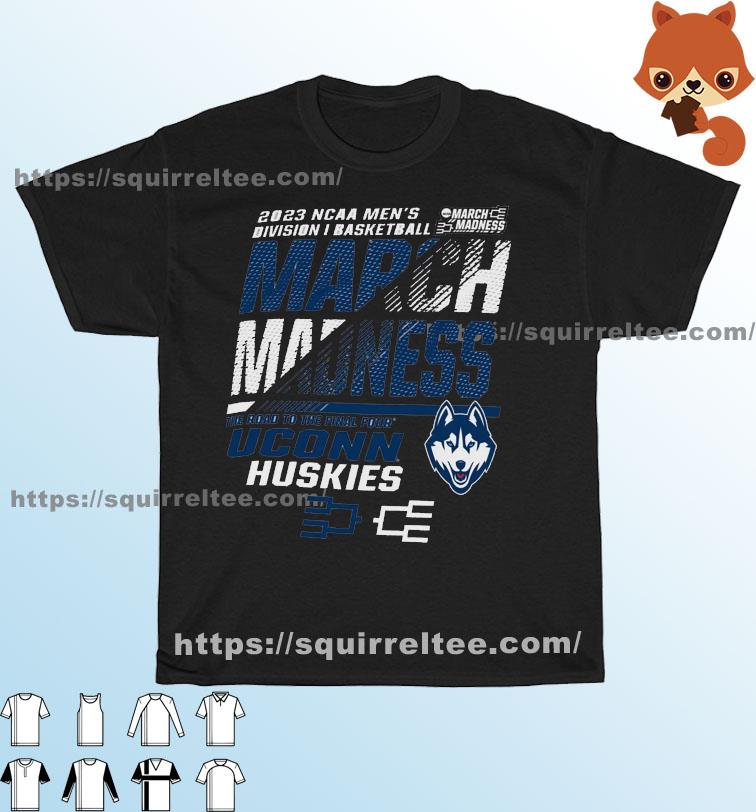 Uconn Men's Basketball 2023 NCAA March Madness The Road To Final Four Shirt