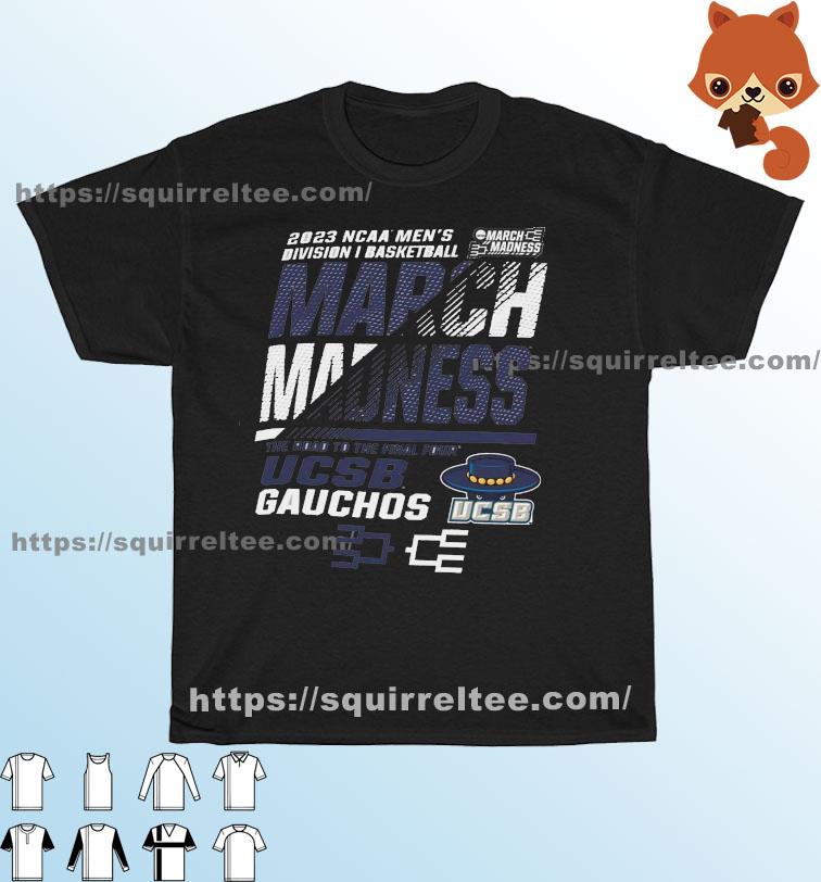 UCSB Men's Basketball 2023 NCAA March Madness The Road To Final Four Shirt