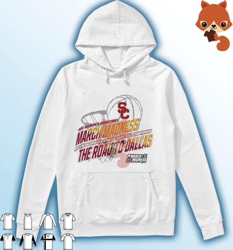 USC Women's Basketball 2023 NCAA March Madness The Road To Dallas Shirt Hoodie