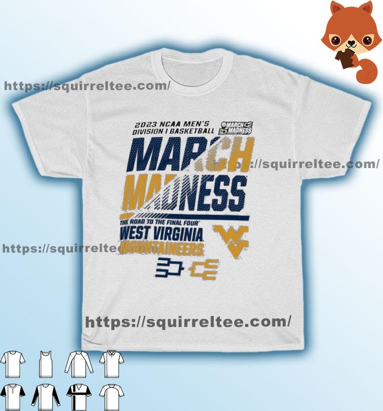 West Virginia Men's Basketball 2023 NCAA March Madness The Road To Final Four Shirt