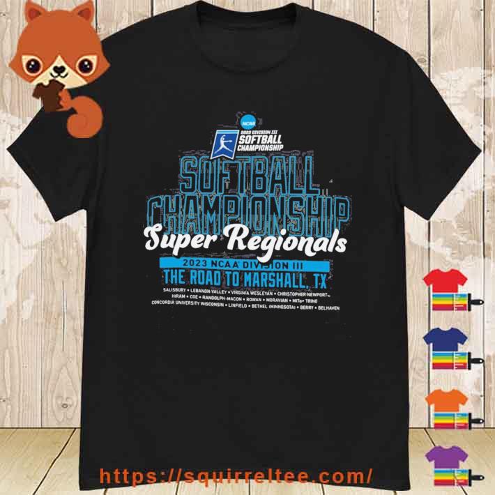 Division III Softball Super Regionals 2023 Shirt