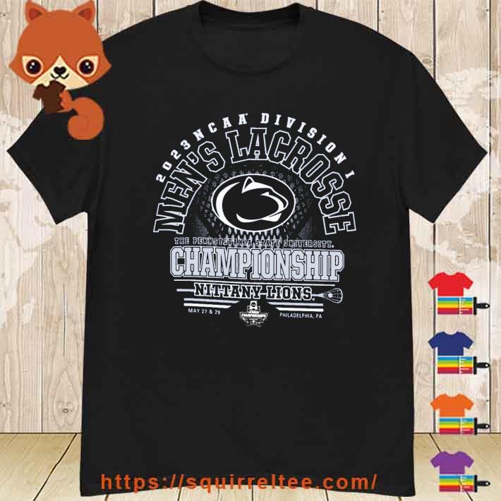 Penn State Nittany Lions 2023 NCAA DI Men's Lacrosse Championship Shirt