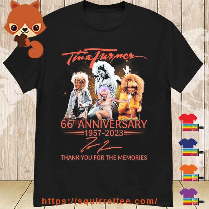 Tina Turner 66th Anniversary 1957-2023 Thank You For The Memories Signatures Shirt