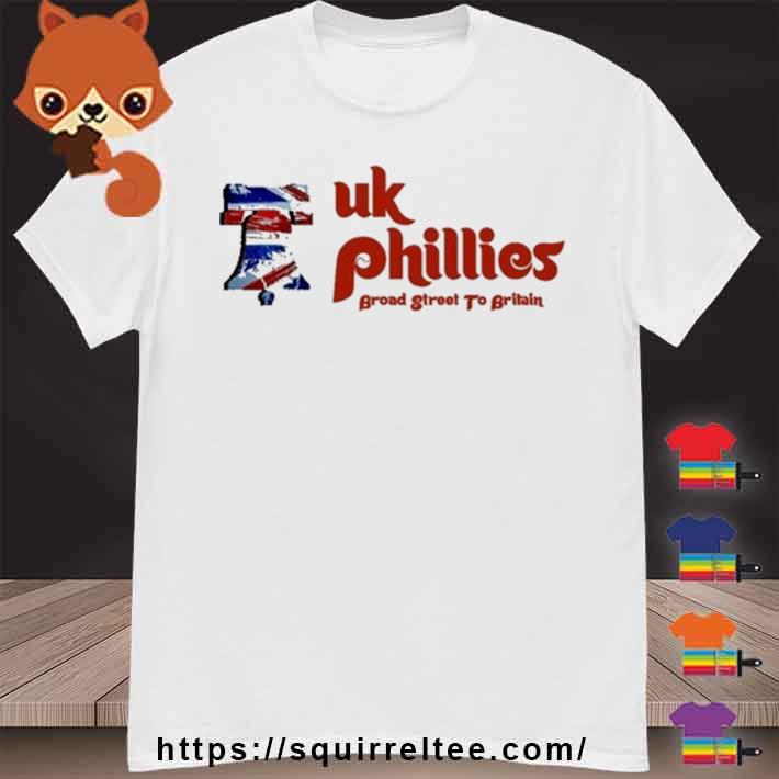 Uk Phillies Broad Street To Britain shirt