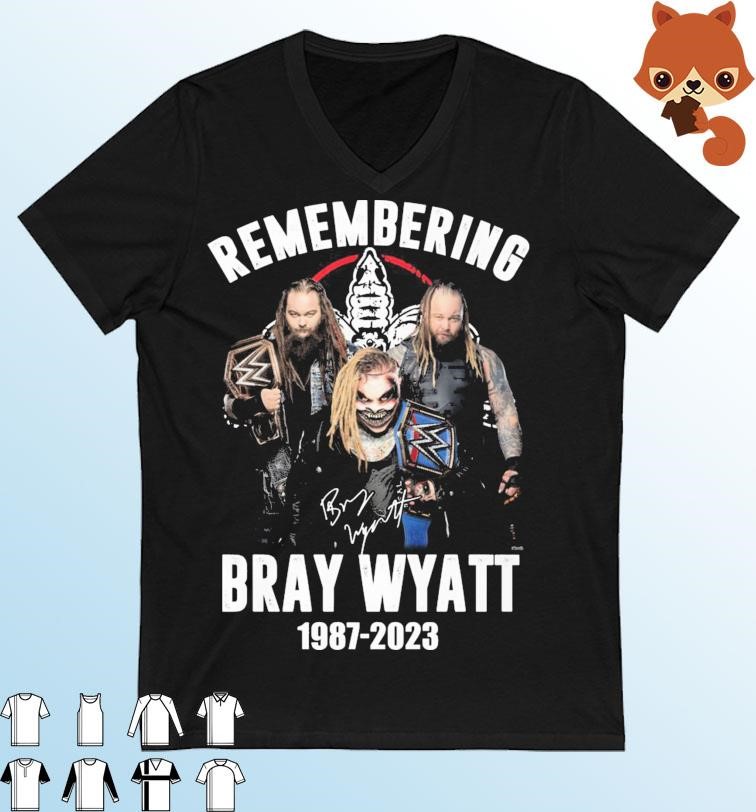 Remembering Legend WWE Bray Wyatt 1987-2023 Shirt, hoodie, sweater, long  sleeve and tank top