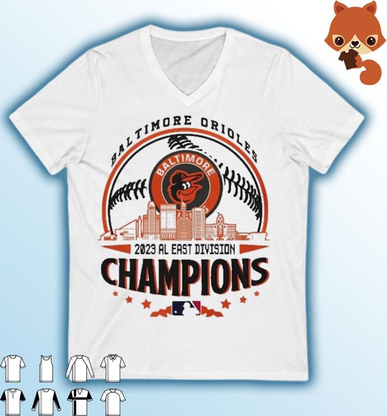 Official Baltimore Orioles 2023 Al East Division Champions Skyline Shirt,  hoodie, sweater, long sleeve and tank top