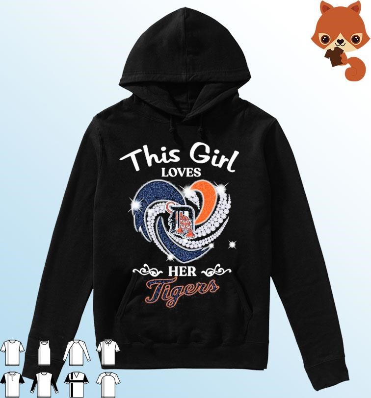 Girls Love The Detroit Detroit Tigers shirt, hoodie, sweatshirt and tank top