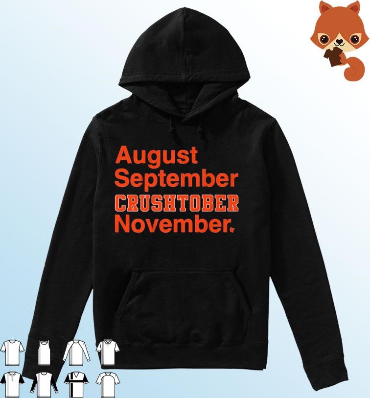 Houston Astros August September Crushtober November T-Shirts, hoodie,  sweater, long sleeve and tank top