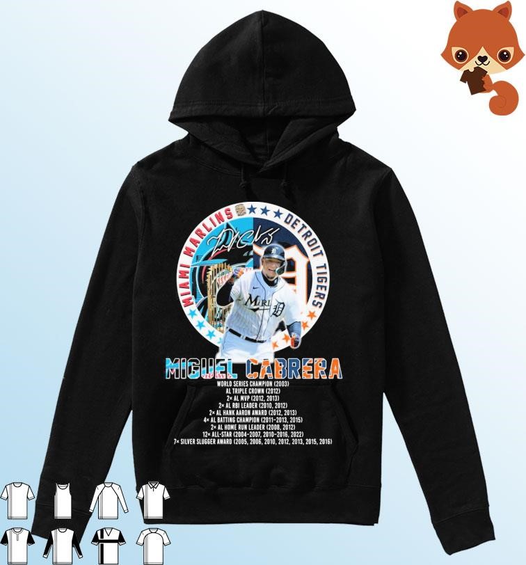 Miguel Cabrera Legend of Miami Marlins and Detroit Tigers signature 2023  shirt, hoodie, sweater, long sleeve and tank top