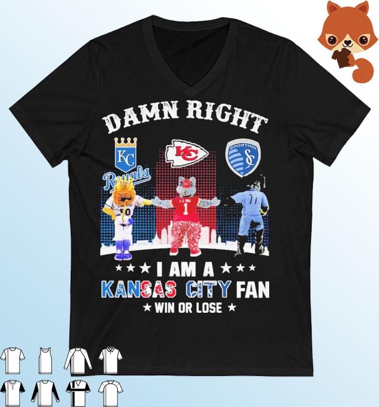 Damn Right I Am A Mascot Kansas Sports Teams Fan Win Or Lose Shirt