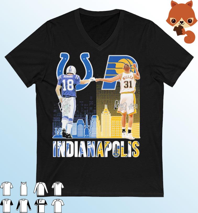 Peyton Manning Indianapolis Colts And Reggie Miller Indiana Pacers 2023  Signature Shirt, hoodie, sweater and long sleeve