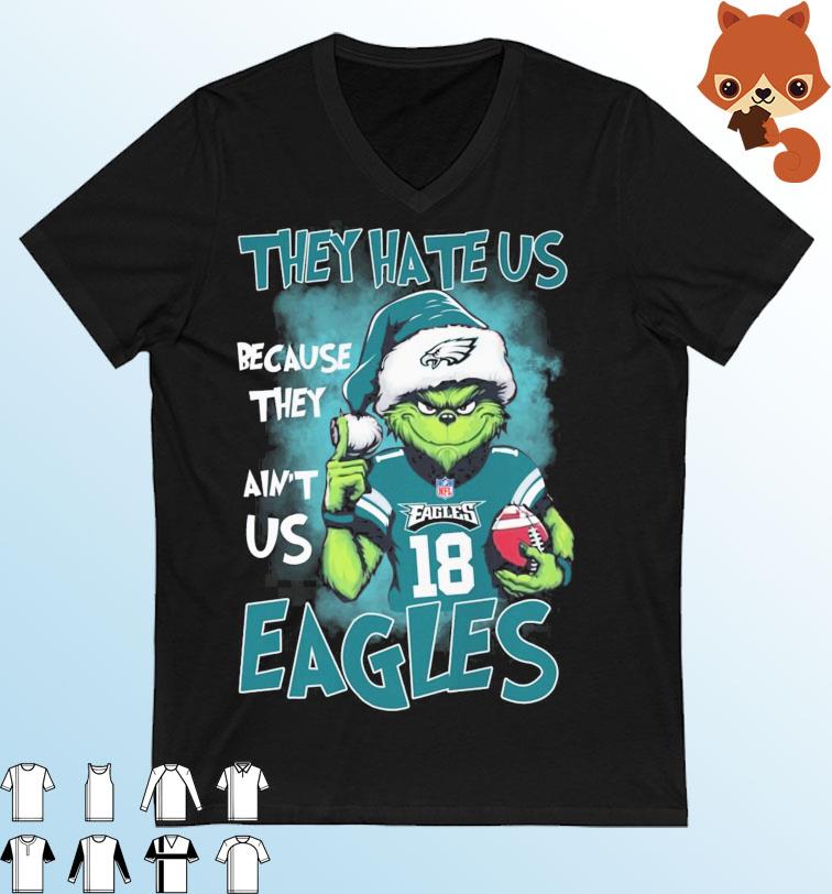 Grinch Britain Covey Christmas They Hate Us Because Ain't Us Philadelphia Eagles Shirt