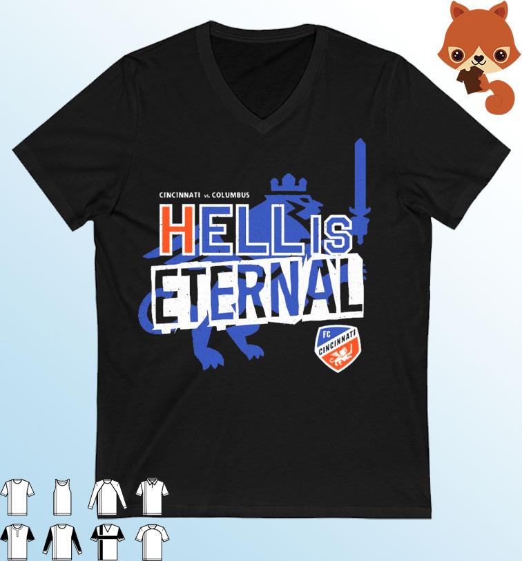 Hell Is Eternal FC Cincinnati Vs Columbus Shirt