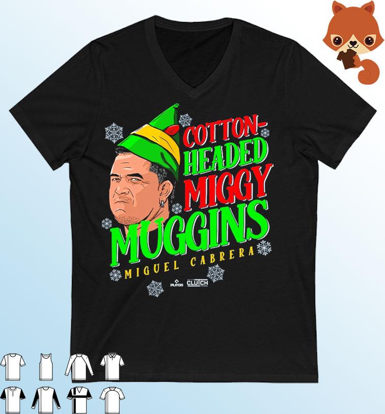 Miguel Cabrera Cotton Head Miggy Muggins Christmas Shirt