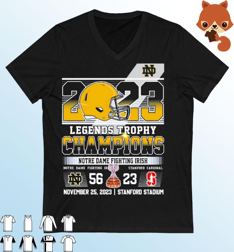 Official 2023 Legends Trophy Champions Notre Dame Fighting Irish 56-23 Stanford Cardinal shirt