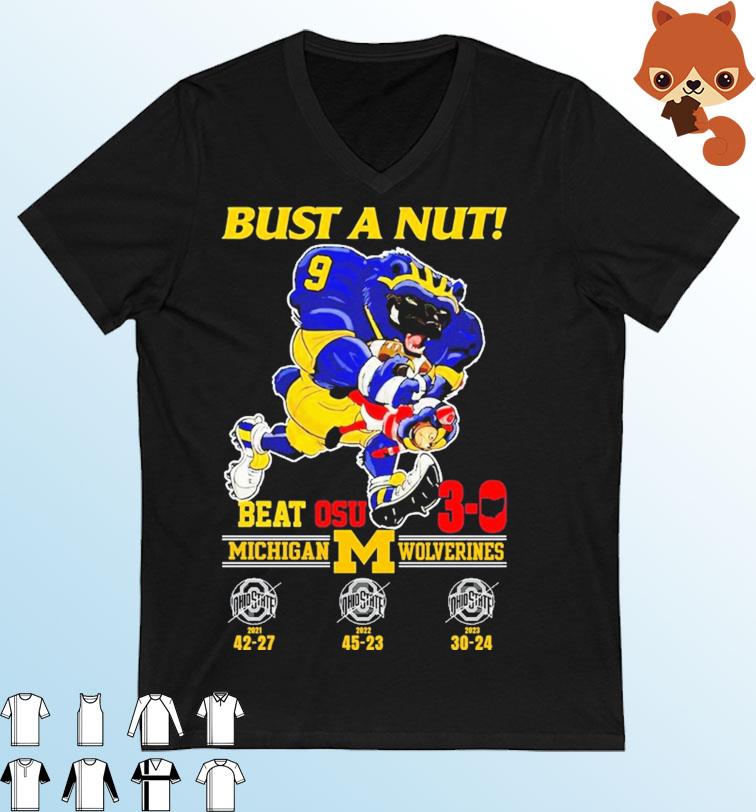 Official Bust A Nut Michigan Beat OSU 3-0 Score Shirt