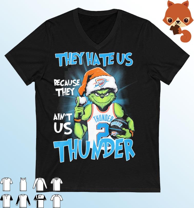 Official Santa Grinch Christmas They Hate Us Because They Ain't Us OKC Thunders Shirt