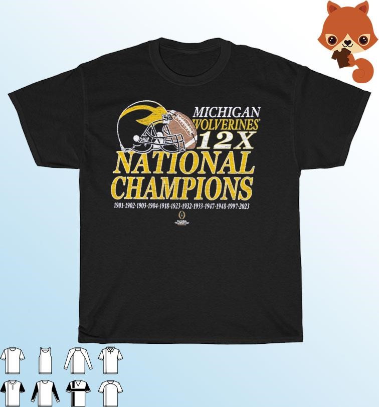 Michigan Wolverines 2023 National Champions 12X Champs Shirt, hoodie ...