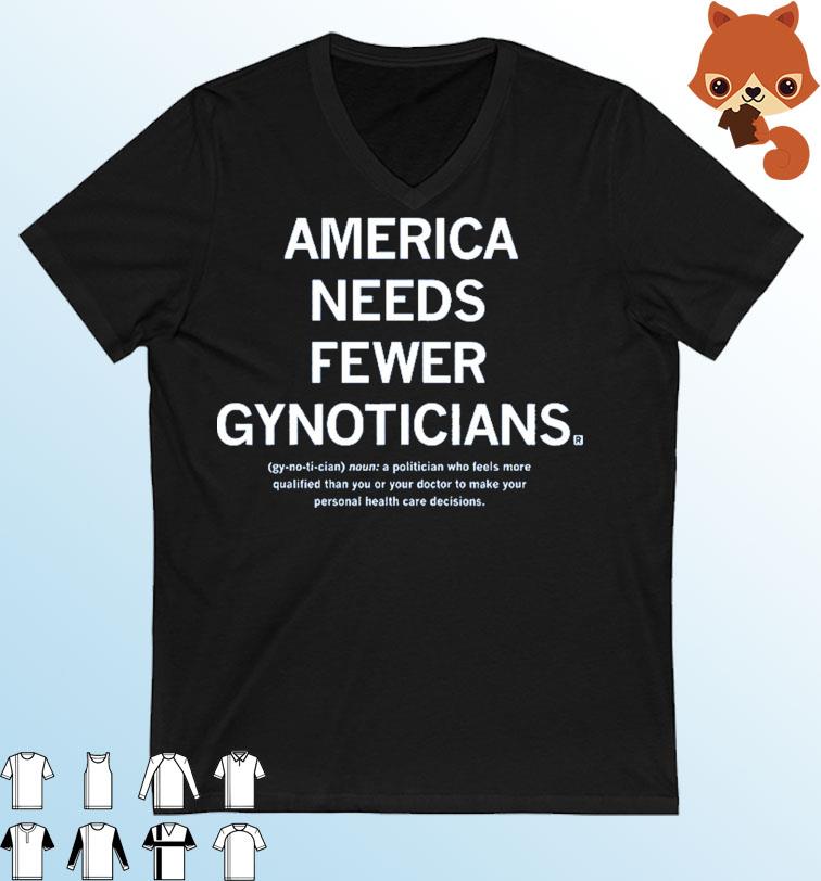 American Needs Fewer Gynoticians Shirt