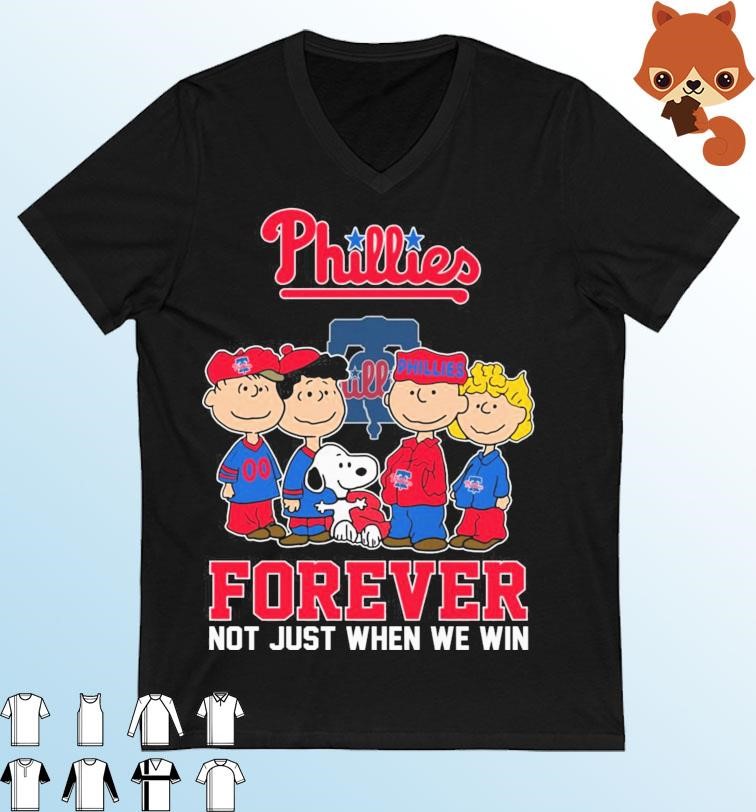 Official Philadelphia Phillies X Peanuts Characters Forever Not Just When We Win Shirt