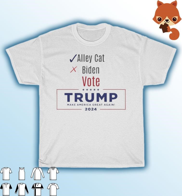 Official Alley Cat Vote Trump 2024 Make America great Again Shirt