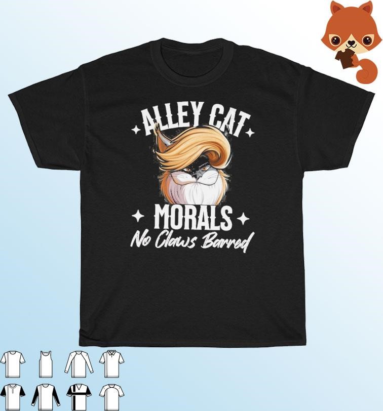 Official Trump Alley Cat Morals No Claws Barred Shirt